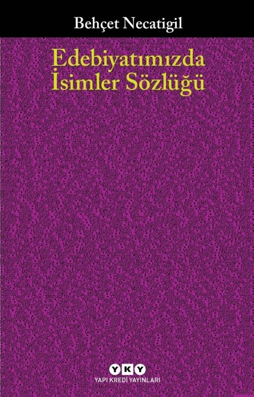 Edebiyatımızda İsimler Sözlüğü