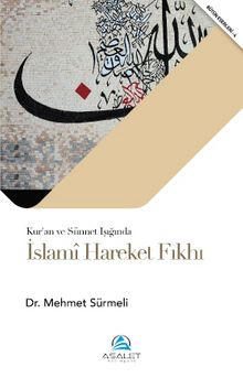İslami Hareket Fıkhı - Dr. Mehmet Sürmeli