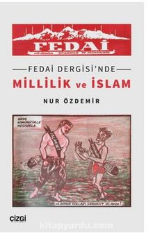 Fedai Dergisi'nde Millilik ve İslam - Nur   Özdemir