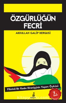 Özgürlüğün Fecri - Abdullah Galib Bergusi