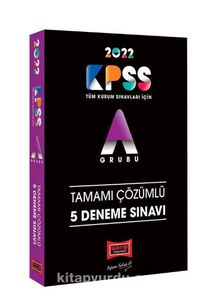 2022 KPSS A Grubu Tamamı Çözümlü 5 Deneme Sınavı - Kolektif