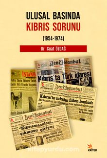 Ulusal Basında Kıbrıs Sorunu (1954-1974) - Dr. Suat Özdağ