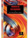 Women As Sex Vendors &amp; Why Women Are Conservative (Being a View of the Economic Status of Woman)