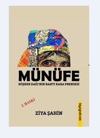 Münefe & Köşker Dağı'nın Bahtı Kara Prensesi