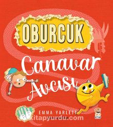 Oburcuk Canavar Avcısı - Emma Yarlett
