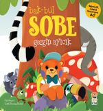 Bak-Bul-Sobe / Gezgin Ayıcık