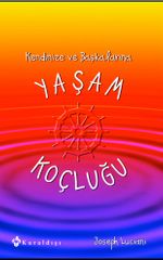 Kendinize ve Başkalarına Yaşam Koçluğu
