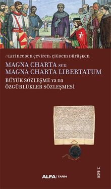 Magna Charta seu Magna Charta Libertatum Büyük Sözleşme Ya Da  Özgürlükler Sözleşmesi
