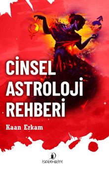 Cinsel Astroloji Rehberi - Kaan Erkam