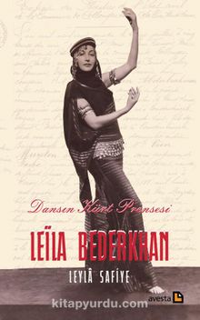 Dansın Kürt Prensesi Leila Bederkhan - Leyla Safiye