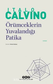 Örümceklerin Yuvalandığı Patika - Italo Calvino