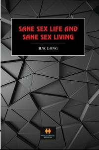 Sane Sex Life and Sane Sex Living