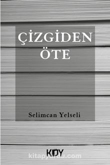 Çizgiden Öte - Selimcan Yelseli