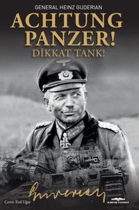 Achtung-Panzer! / Dikkat Tank!