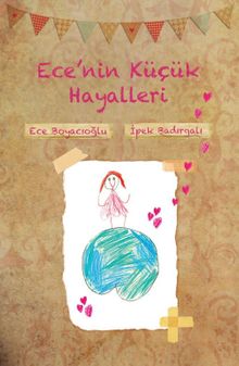 Ece'nin Küçük Hayalleri