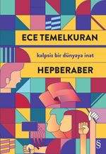 Hepberaber & Kalpsiz Bir Dünyaya İnat