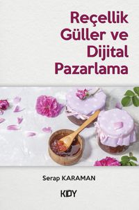 Reçellik Güller ve Dijital Pazarlama