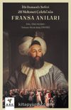 İlk Osmanlı Sefiri 28 Mehmet Çelebi'nin Fransa Anıları "Kafirlerin Cenneti"