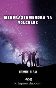 Mendraşenmendra’ya Yolculuk - Nermin Alpay
