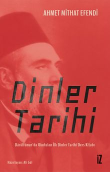 Dinler Tarihi & Darülfünun'da Okutulan İlk Dinler Tarihi Ders Kitabı