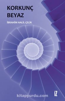 Korkunç Beyaz - İbrahim Halil  Çelik