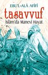 Tasavvuf - İslam'da Manev&icirc; Hayat