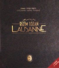 Bizim Lozan Lausanne (Ciltli)