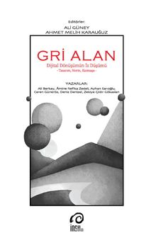 Gri Alan & Dijital Dönüşümün İz Düşümü