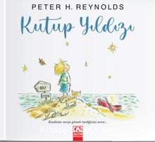 Kutup Yıldızı - Peter H. Reynolds