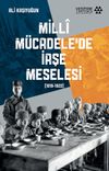 Mill&icirc; M&uuml;cadele'de İaşe Meselesi