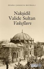 Nakşidil Valide Sultan Vakıfları