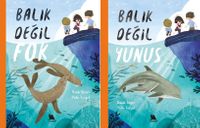 Balık Değil Yunus - Balık Değil Fok (Çift Taraflı Kitap)