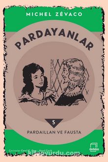 Pardayanlar 5 / Pardaillan ve Fausta - Michel Zevaco