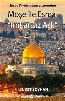 Moşe ile Esma & İmkansız Aşk - Buket Soyhan