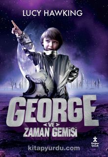 George Ve Zaman Gemisi - Stephen Hawking