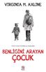 Benliğini Arayan Çocuk