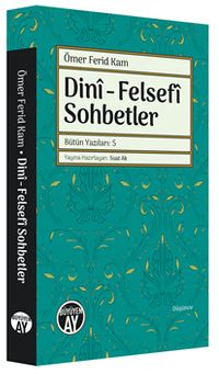 Dini - Felsefi Sohbetler