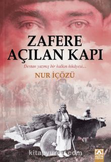 Zafere Açılan Kapı - Nur İçözü