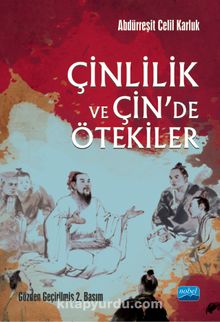 Çinlilik ve Çin’de Ötekiler - Abdürreşit Celil Karluk