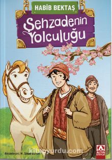 Şehzadenin Yolculuğu - Habib Bektaş