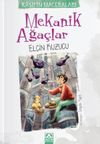 Mekanik Ağa&ccedil;lar / Kaşifin Maceraları