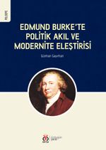 Edmund Burke'te Politik Akıl ve Modernite Eleştirisi