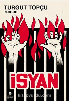 İsyan & 13-1-1970 Sağmalcılar Cezaevi Mahkum Ayaklanması - Turgut Topçu