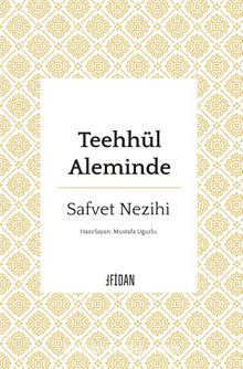 Teehhül Aleminde - Safvet Nezihi