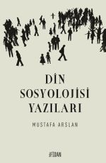 Din Sosyolojisi Yazıları