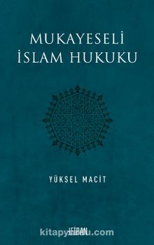 Mukayeseli İslam Hukuku - Dr. Yüksel Macit