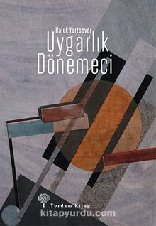 Uygarlık Dönemeci - Haluk Yurtsever