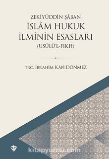 İslam Hukuk İlminin Esasları (3.hm) - Prof. Dr. Zekiyyuddin Şaban
