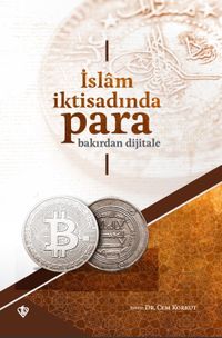 İslam İktisadında Para & Bakırdan Dijitale