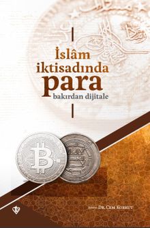 İslam İktisadında Para & Bakırdan Dijitale